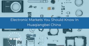 huaqiangbei electronic markets
