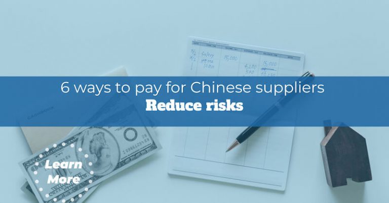 6 ways to pay for Chinese suppliers and reduce risks