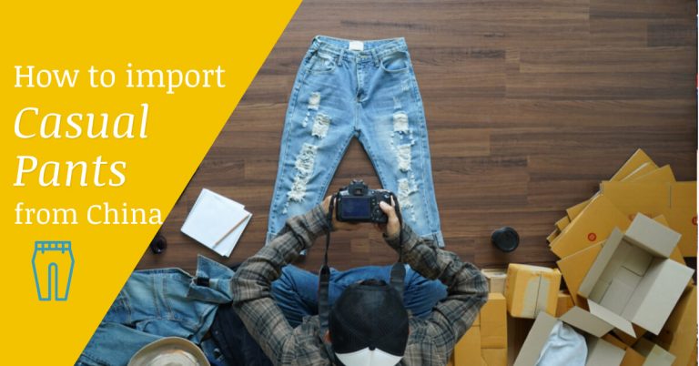 A Guide on Importing Casual Pants from China