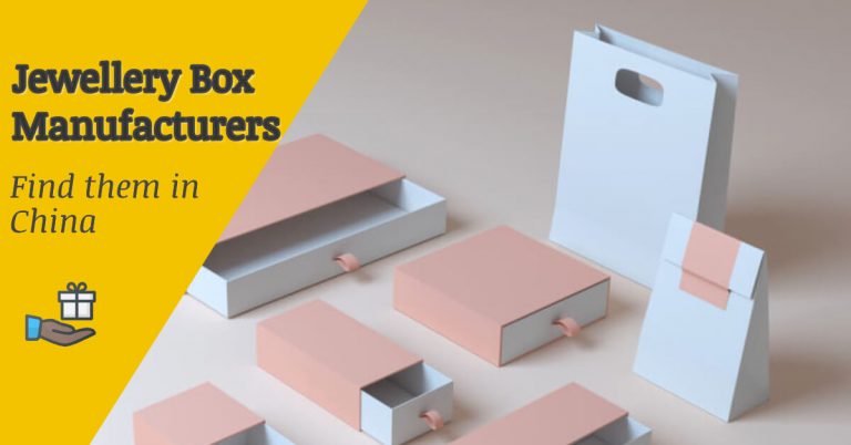 How To Find Jewellery Box Manufacturers In China