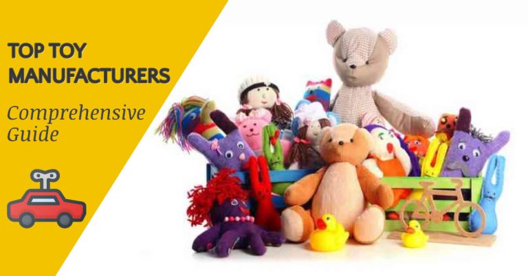 Top 10 Toy Manufacturers: Comprehensive Guide